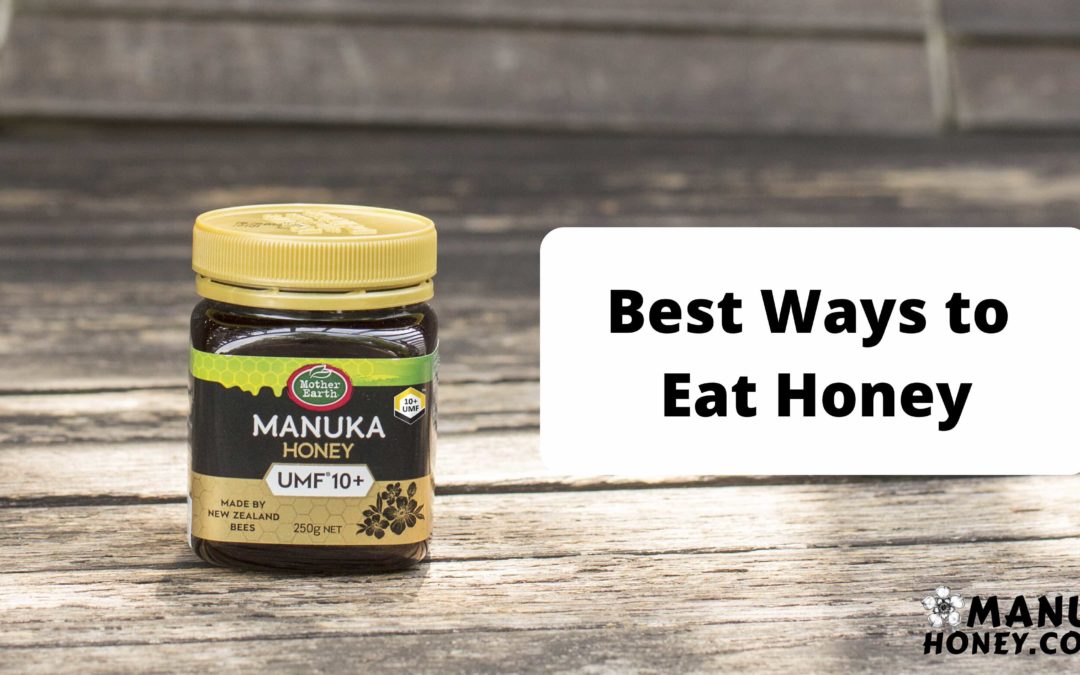 Best Ways to Eat Honey