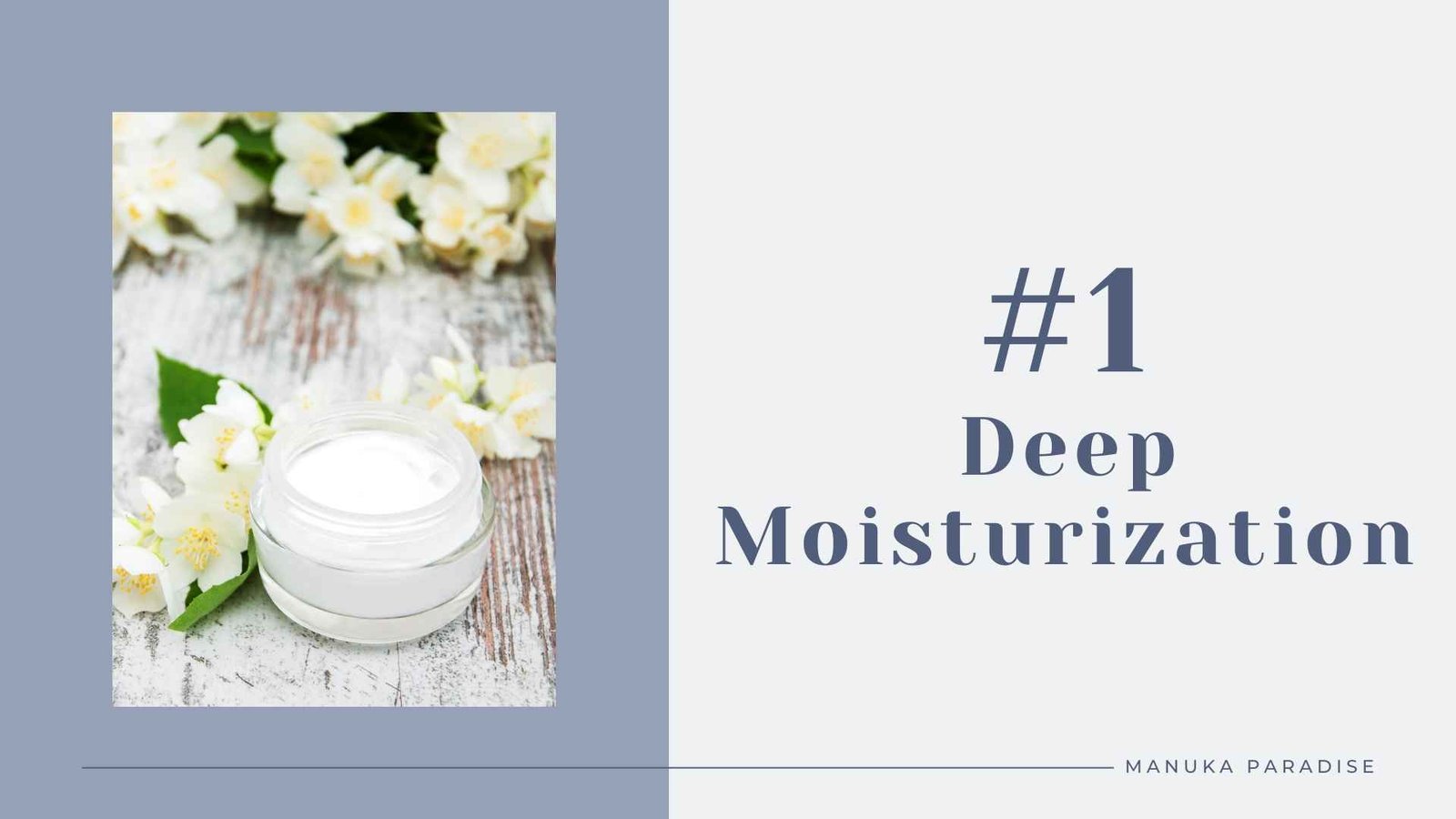 deep moisturization