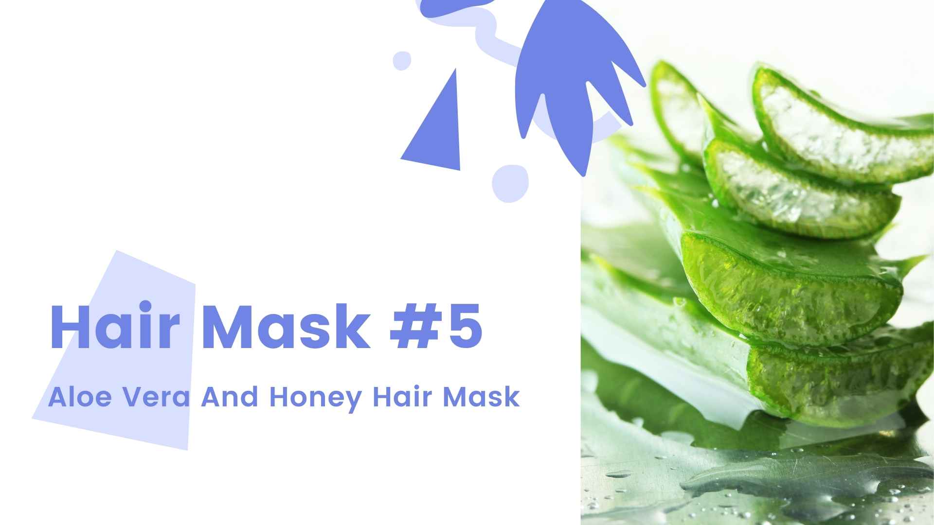Hair Mask #5 Aloe Vera And Honey Hair Mask 