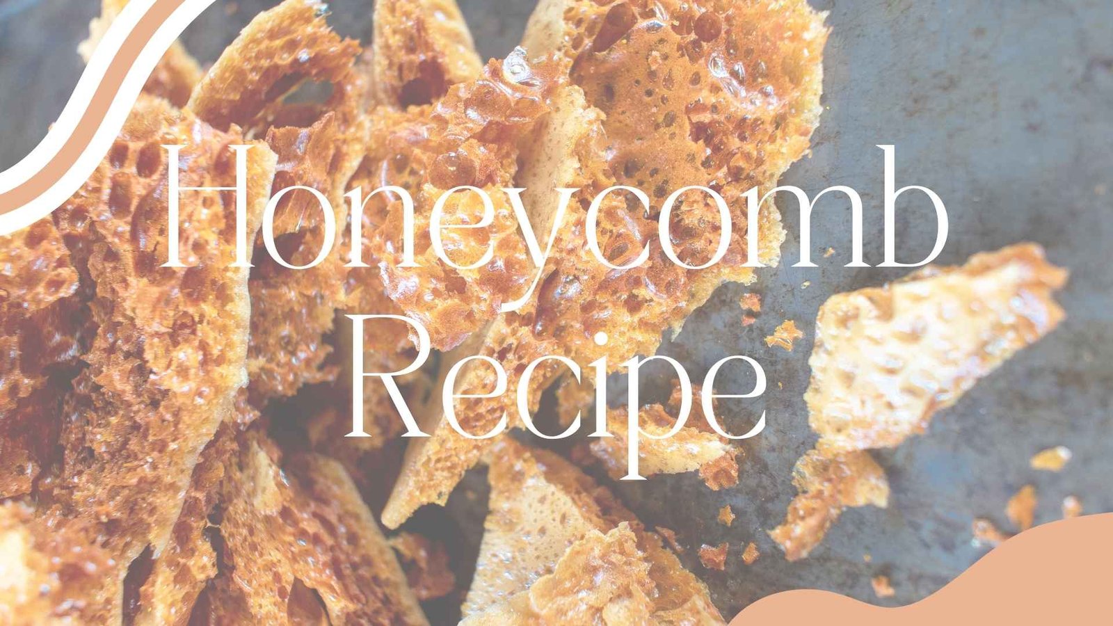 honeycomb recipe