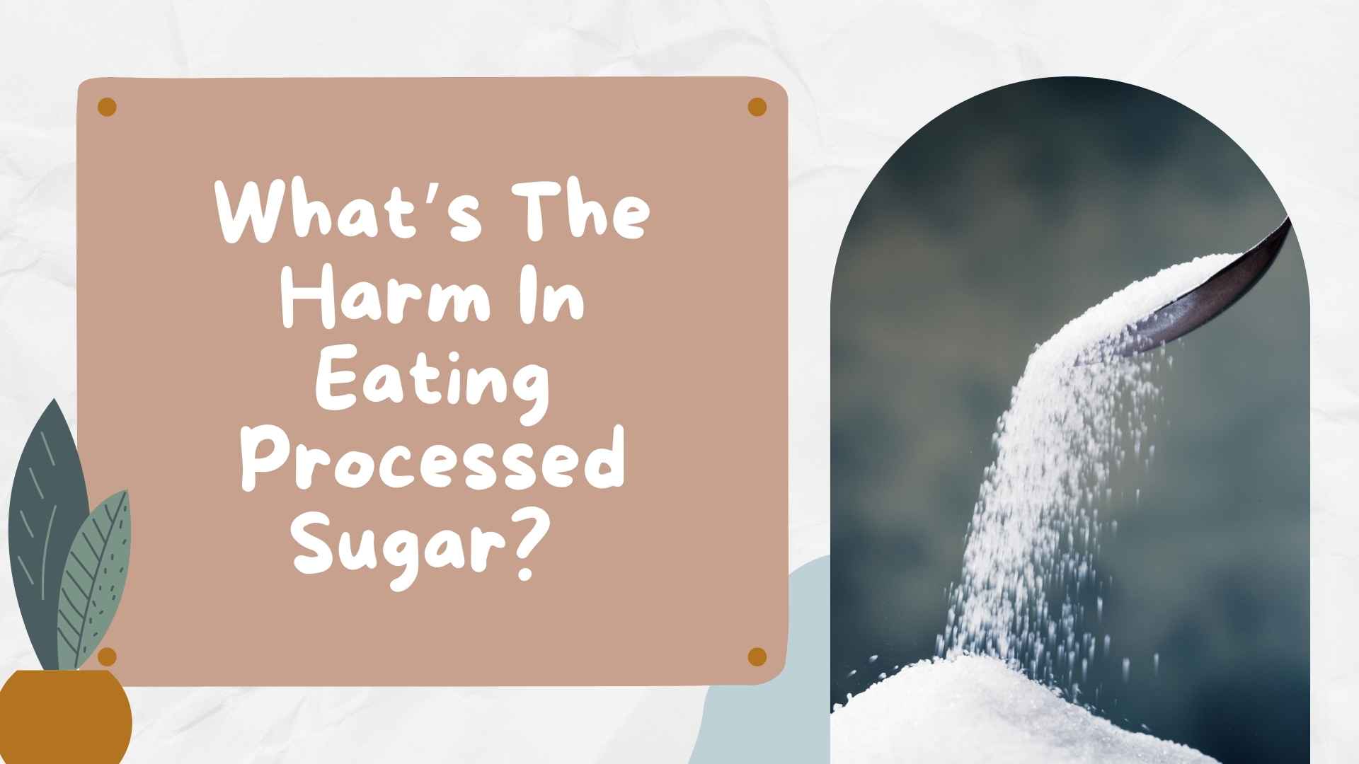 harm negative health processed sugar