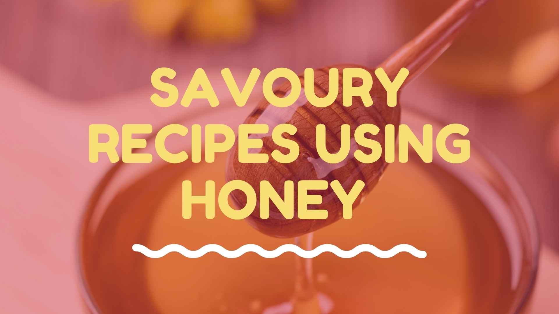 savoury recipes using honey